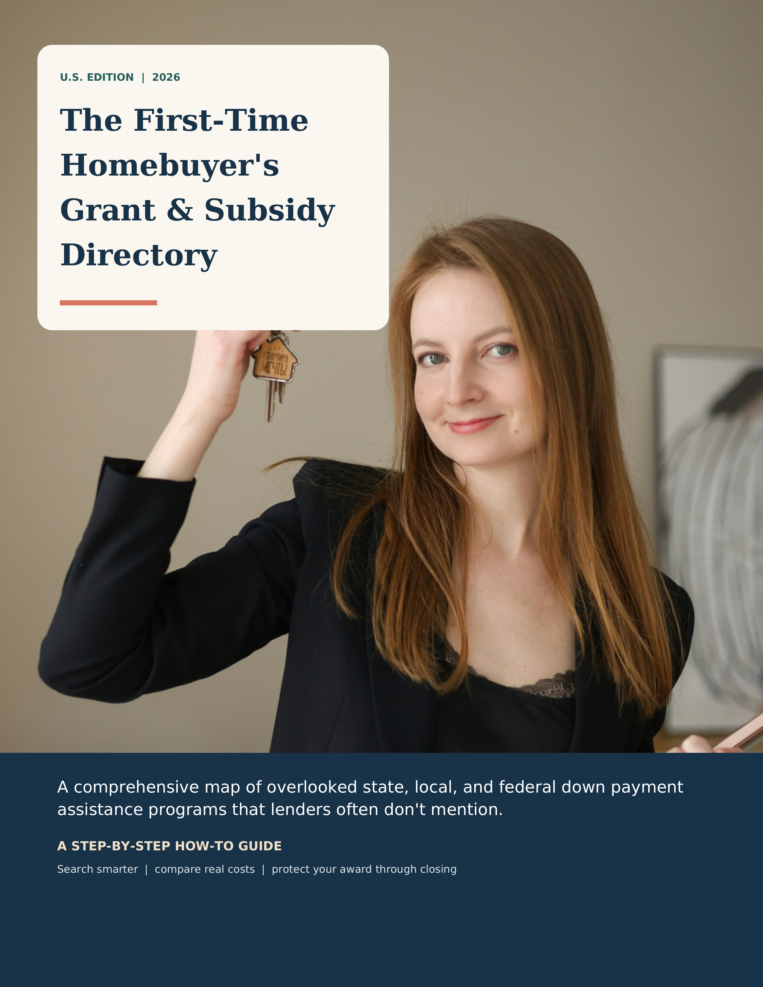 The First-Time Homebuyer’s Grant & Subsidy Directory | U.S. Down Payment Assistance Guide